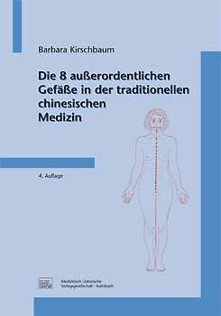 Die 8 außerordentlichen Gefäße in der traditionellen chinesischen Medizin