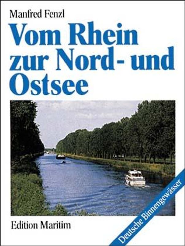 Vom Rhein zur Nord- und Ostsee
