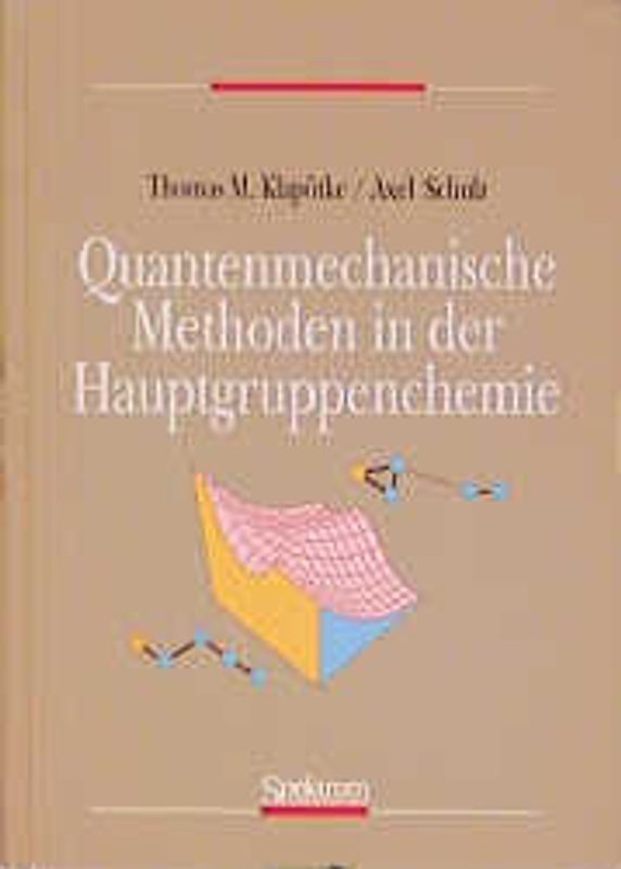 Quantenmechanische Methoden in der Hauptgruppenchemie