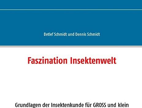 Faszination Insektenwelt