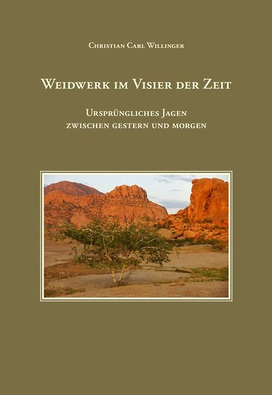 Weidwerk im Visier der Zeit