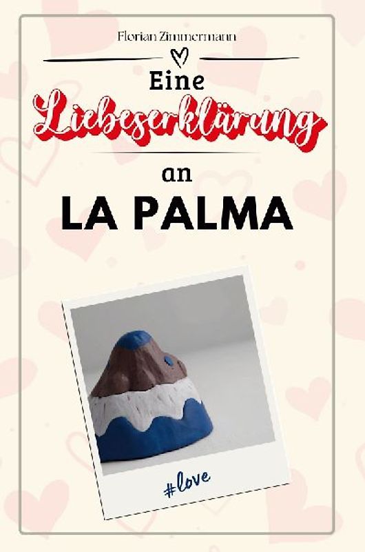 Eine Liebeserklärung an La Palma