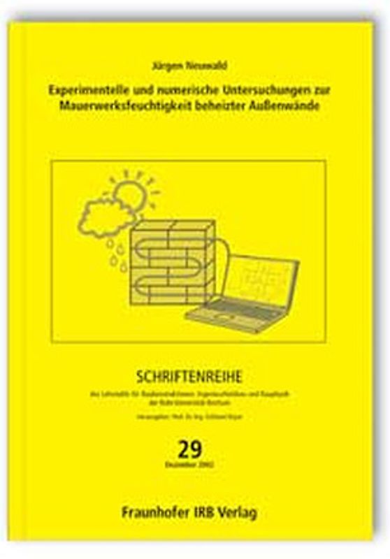 Experimentelle und numerische Untersuchungen zur Mauerwerksfeuchtigkeit beheizter Außenwände.