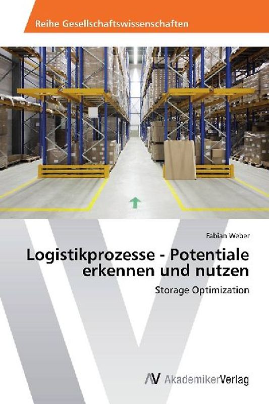 Logistikprozesse - Potentiale erkennen und nutzen