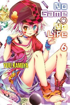 No Game No Life, Vol. 6 (Light Novel)