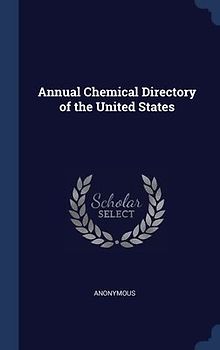 Annual Chemical Directory of the United States