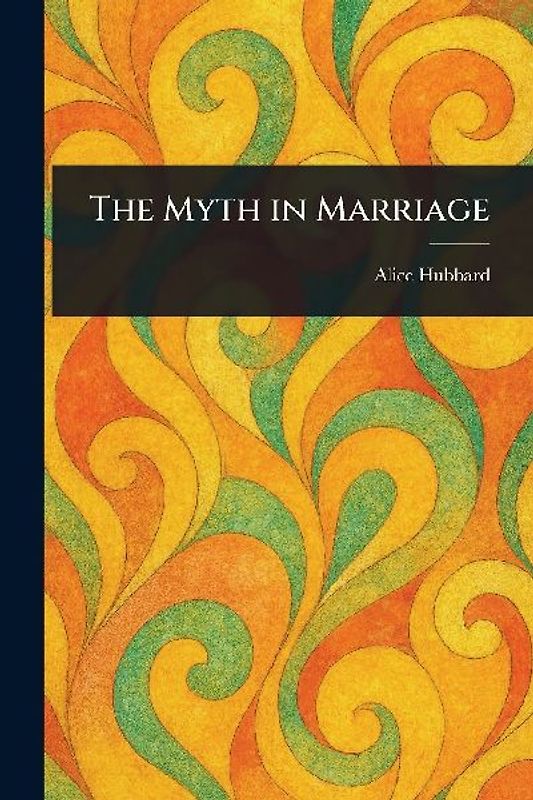 The Myth in Marriage