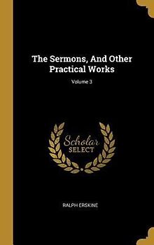 The Sermons, And Other Practical Works; Volume 3