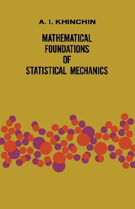 Mathematical Foundations of Statistical Mechanics