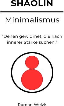 Shaolin Minimalismus - Hardcover