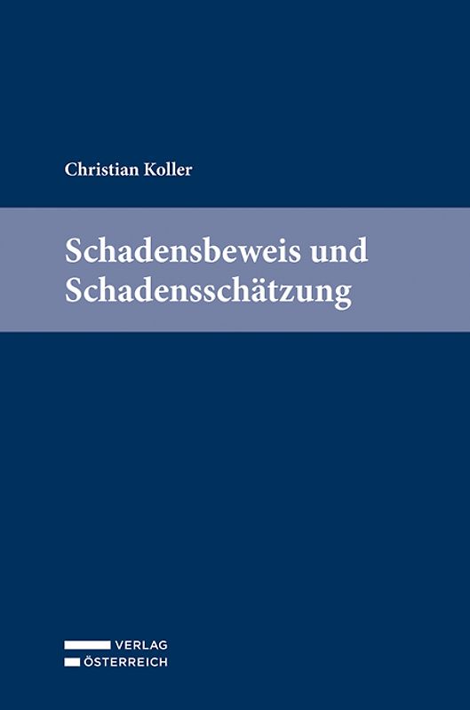 Schadensbeweis und Schadensschätzung