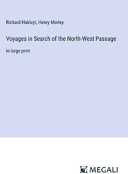 Voyages in Search of the North-West Passage