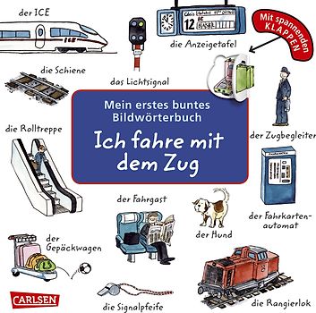 Mein erstes buntes Bildwörterbuch: Ich fahre mit dem Zug