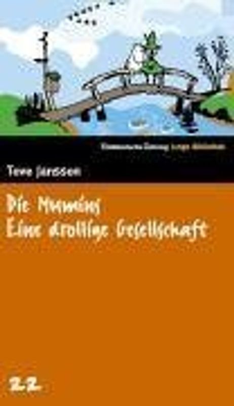 SZ Junge Bibliothek: Band 22 - Die Mumins - Eine drollige Gesellschaft - Tove Jansson [Gebundene Ausgabe]