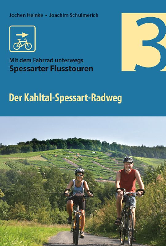 Der Kahltal-Spessart-Radweg. Spessarter Flusstouren