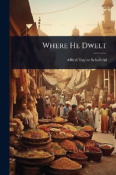 Where He Dwelt