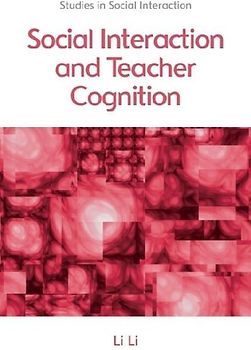 Social Interaction and Teacher Cognition