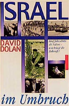Israel im Umbruch. Fünf Jahrzehnte als Nation - was bringt die Zukunft?