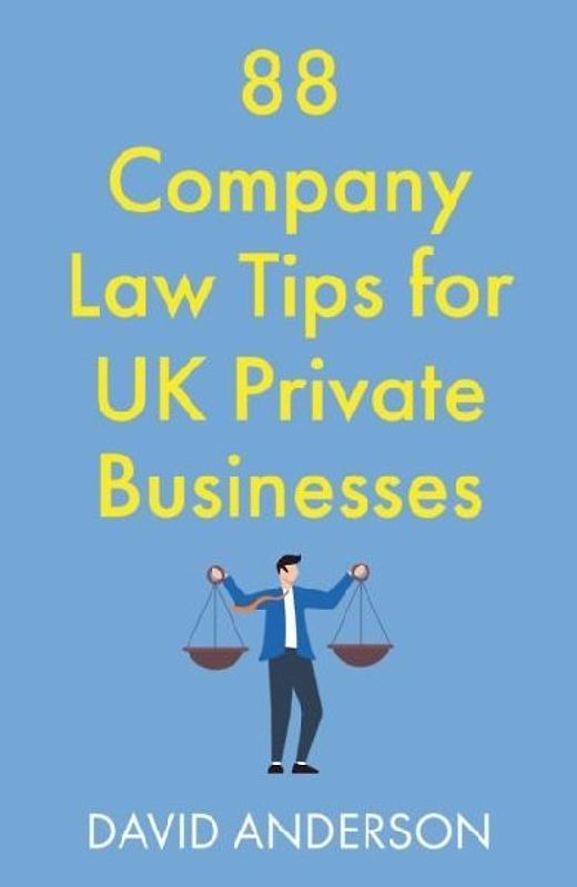 88 Company Law Tips for UK Private Businesses