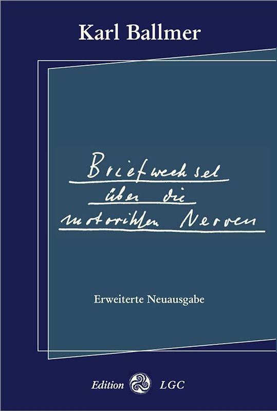 Briefwechsel über die motorischen Nerven