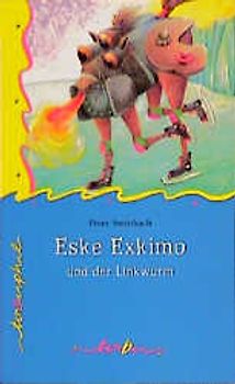 Eske Exkimo und der Linkwurm