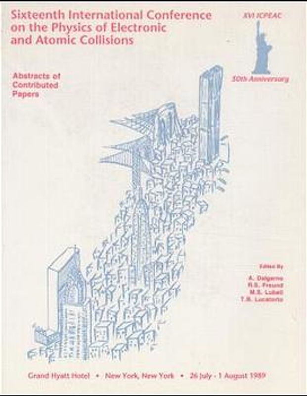 Sixteenth International Conference on the Physics of Electronic and Atomic Collisions