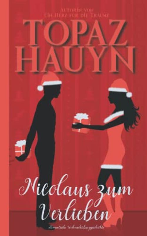 Nikolaus zum Verlieben: Romantische Weihnachtskurzgeschichte