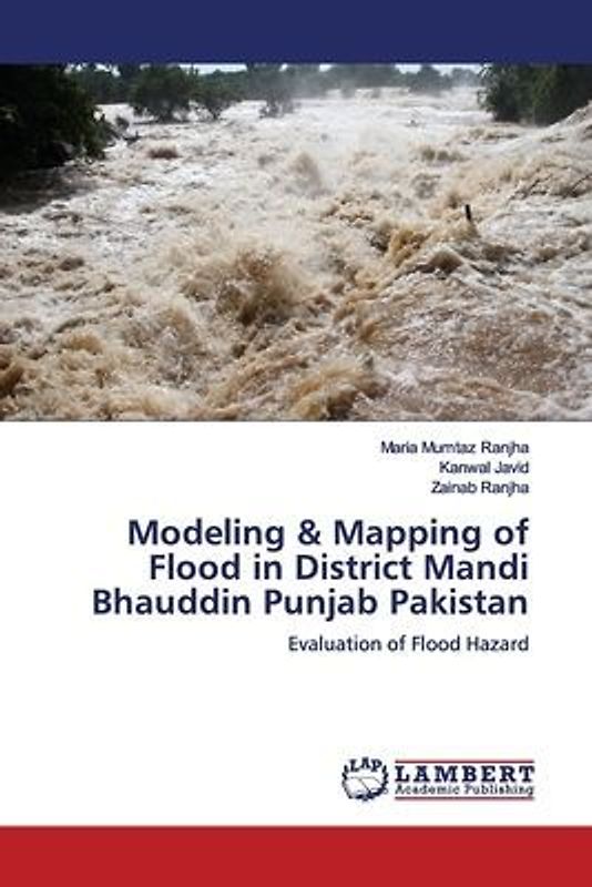 Modeling & Mapping of Flood in District Mandi Bhauddin Punjab Pakistan