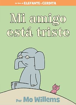 Mi Amigo Está Triste-Spanish Edition