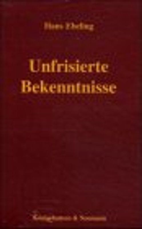 Unfrisierte Bekenntnisse