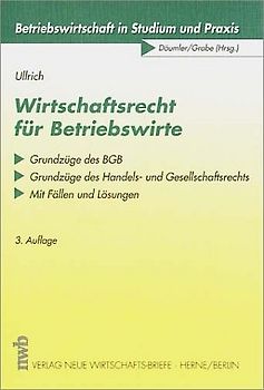 Wirtschaftsrecht für Betriebswirte