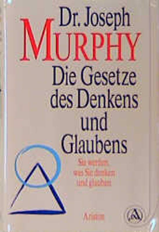 Die Gesetze des Denkens und Glaubens