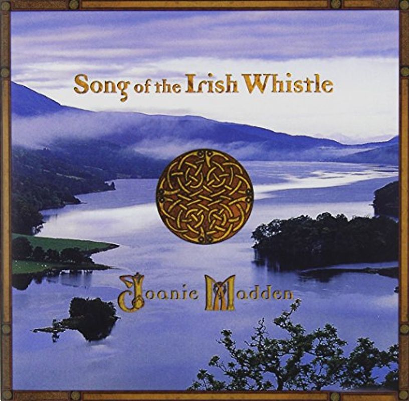Joanie Madden - Song of the Irish Whistle