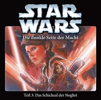 Star Wars - Die Dunkle Seite der Macht - Teil 3: Das Schicksal der Noghri