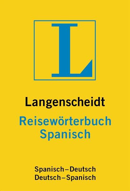 Langenscheidt Reisewörterbuch Spanisch. Spanisch-Deutsch/Deutsch-Spanisch
