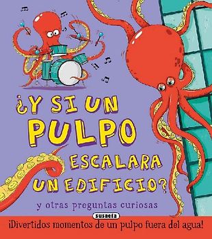 ¿Y si un pulpo escalara un edificio?