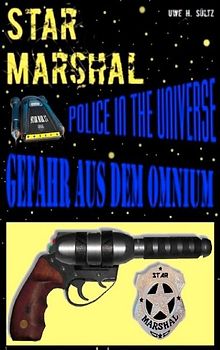Star Marshal - Police in the Universe - Gefahr aus dem Omnium