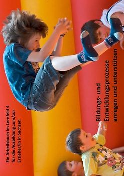 Bildungs- und Entwicklungsprozesse anregen und unterstützen