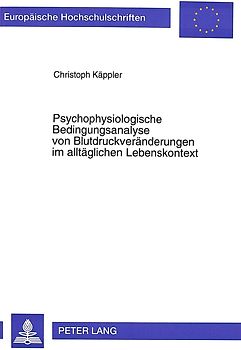 Psychophysiologische Bedingungsanalyse von Blutdruckveränderungen im alltäglichen Lebenskontext