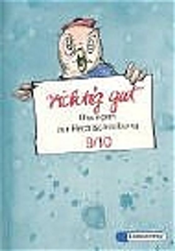 richtig gut. Übungen zur Rechtschreibung / Klassen 9 / 10