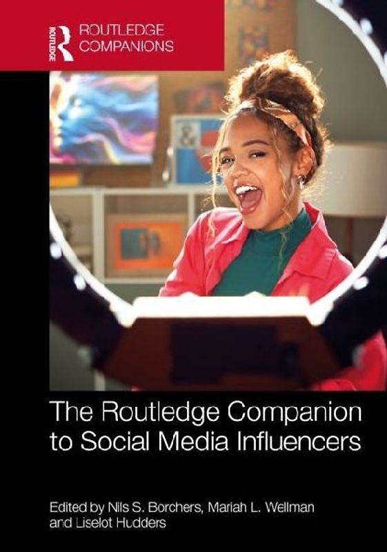 The Routledge Companion to Social Media Influencers
