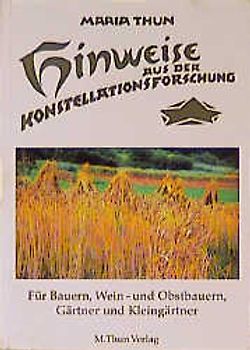 Hinweise aus der Konstellationsforschung für Bauern, Weinbauern, Gärtner und Kleingärtner