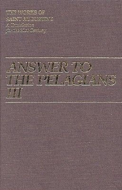 Answer to the Pelagian III