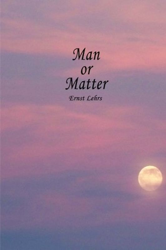 Man or Matter