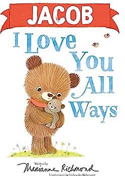 Jacob I Love You All Ways