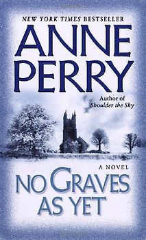 No Graves As Yet: A Novel (World War One Novels)