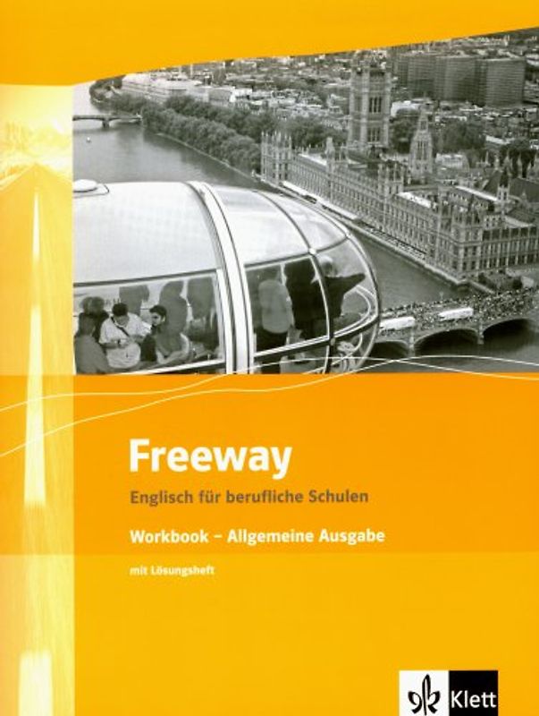 Freeway / Allgemeine Ausgabe NEU. Englisch für berufliche Schulen - Fachhochschulreife. Englisch für berufliche Schulen - bisherige Ausgaben / Workbook mit Prüfungsvorbereitung