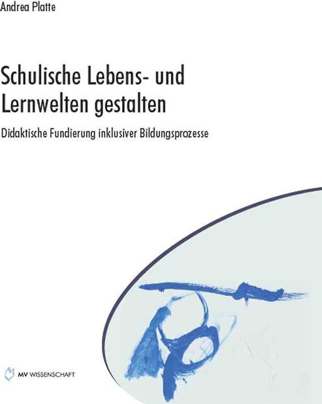 Schulische Lebens- und Lernwelten gestalten