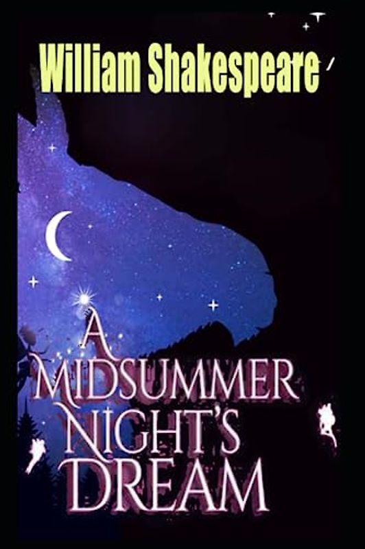A Midsummer Night's Dream: Annotated