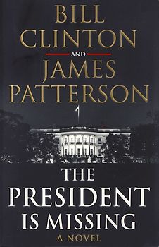 The President is Missing - President Bill Clinton [Paperback]